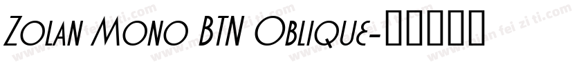 Zolan Mono BTN Oblique字体转换